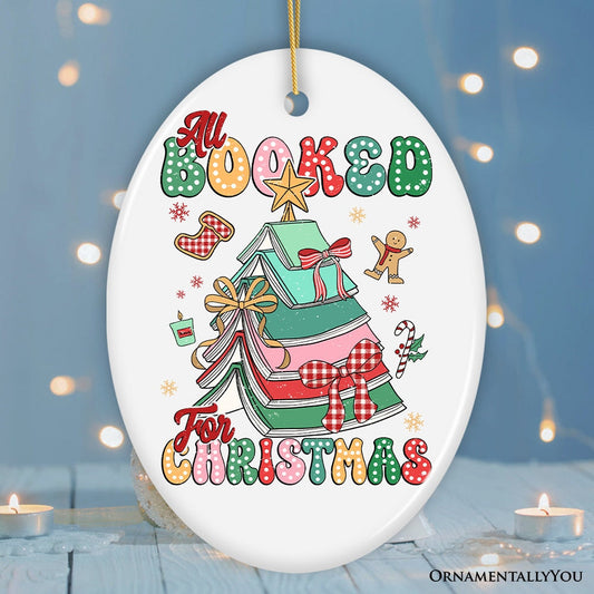 All Booked for Christmas Ornament, Playful Holiday Decor and Gift for Book Lovers