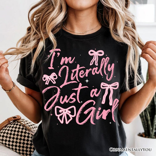 I'm Literally Just a Girl T-Shirt, Trendy White and Black Coquette Bow Tee for Girly Aesthetics