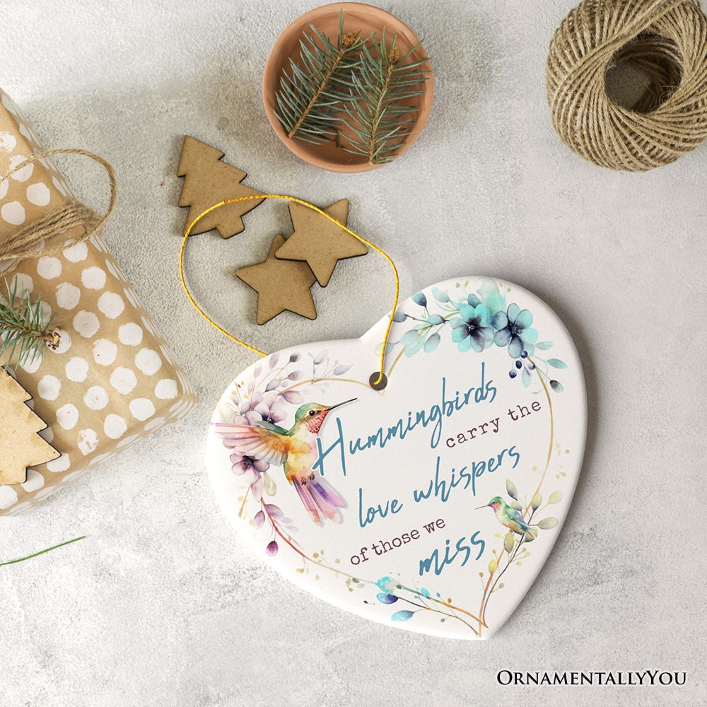 Artistic Hummingbirds Carry the Love Whispers Quote Ornament, Christmas Memorial Gift