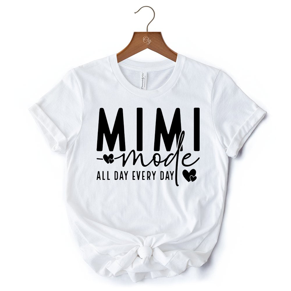Mimi Mode T-Shirt, All Day Every Day White and Black Tee Gift for Grandma