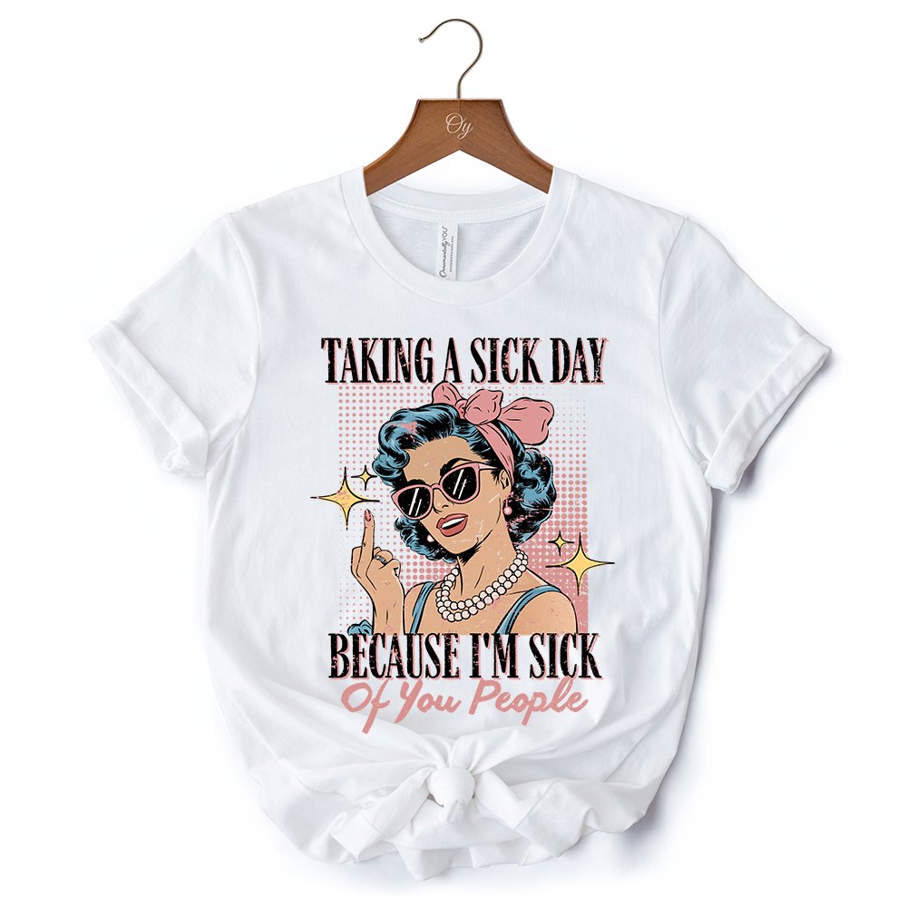 Taking a Sick Day T-Shirt, Retro Pop Art Woman Middle Finger Sarcastic White Tee for Fed Up Women