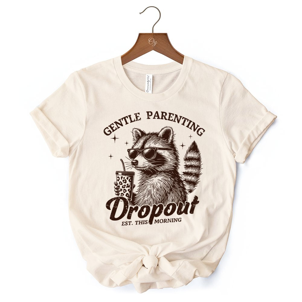 Gentle Parenting Dropout Raccoon T-Shirt, Tired Parent Humor Retro White and Natural Mom Tee