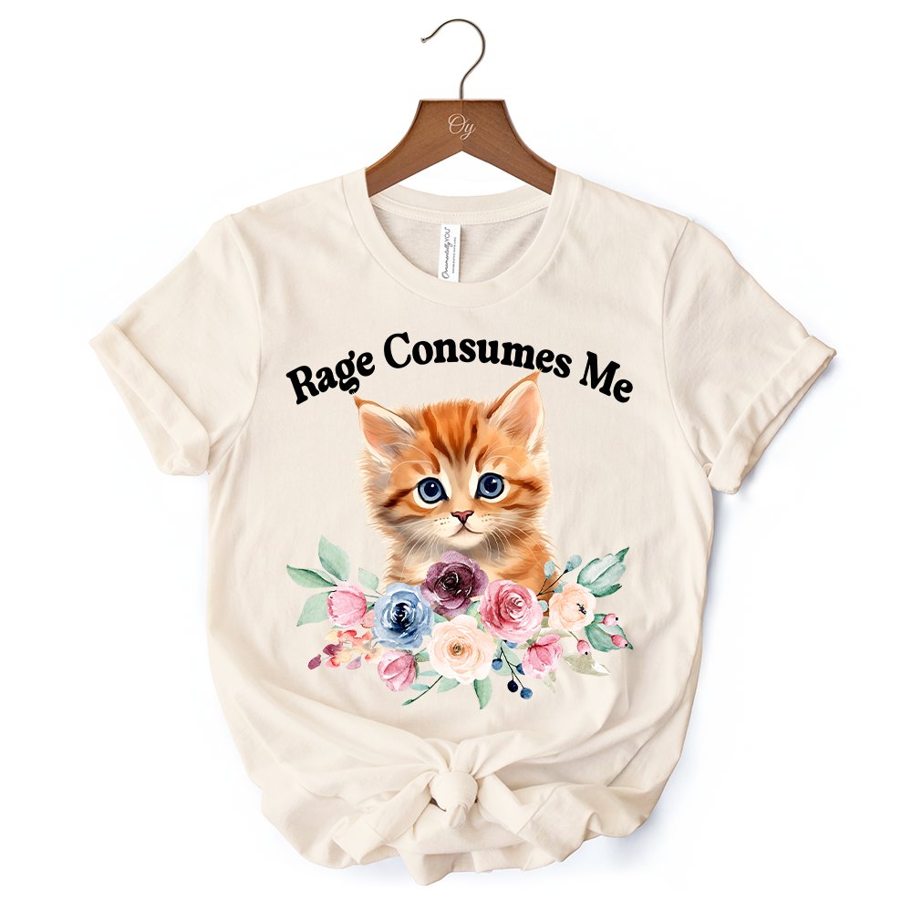 Rage Consumes Me Kitten T-Shirt, Floral White and Natural Tee for Sarcastic Cat Lovers