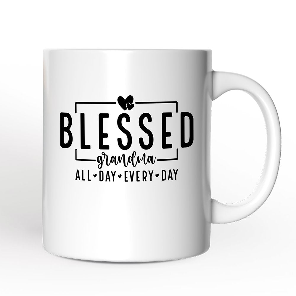 Blessed Grandma Personalized Mug, All Day Every Day Grandma Gift With Custom Name