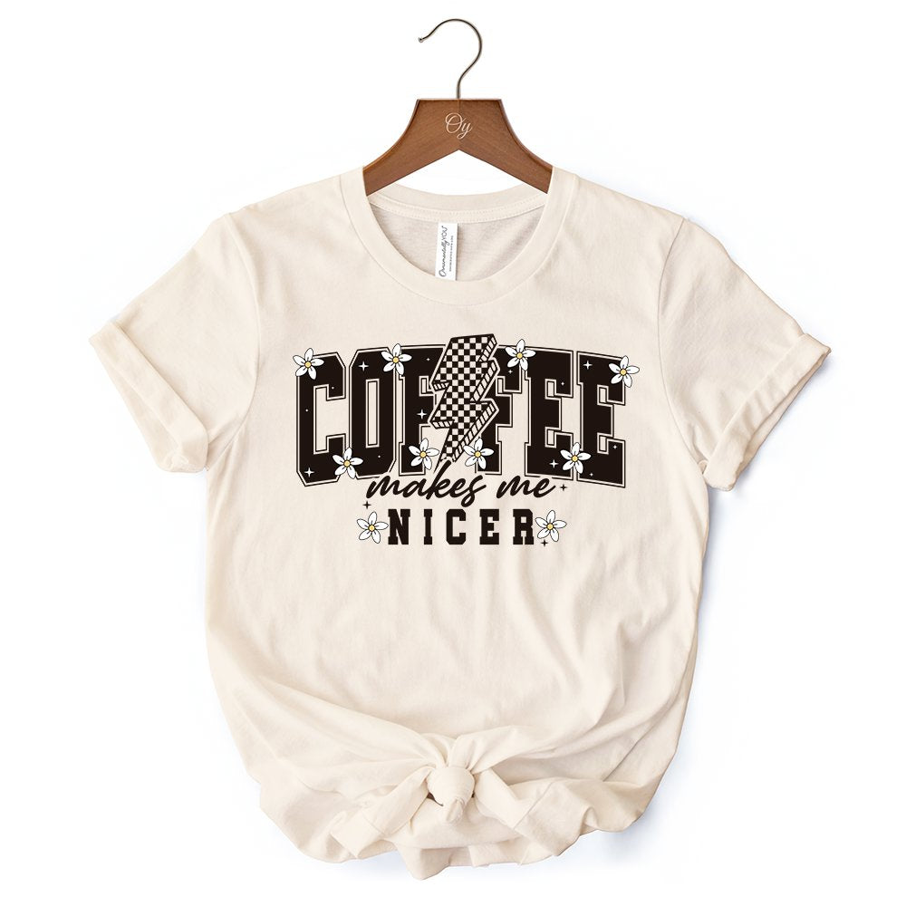 Coffee Makes Me Nicer Retro T-Shirt, Trendy White and Natural Tee for Stylish Women and Caffeine Lovers