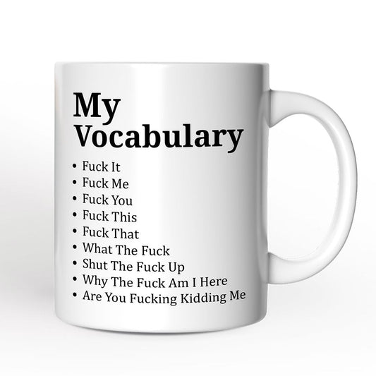 My Vocabulary Personalized Mug, Sarcastic Verbally Unfiltered Gift With Custom Name