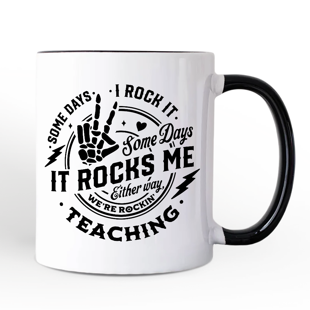 Some Days I Rock It Some Days It Rocks Me Personalized Mug, Funny Teacher Gift with Custom Name