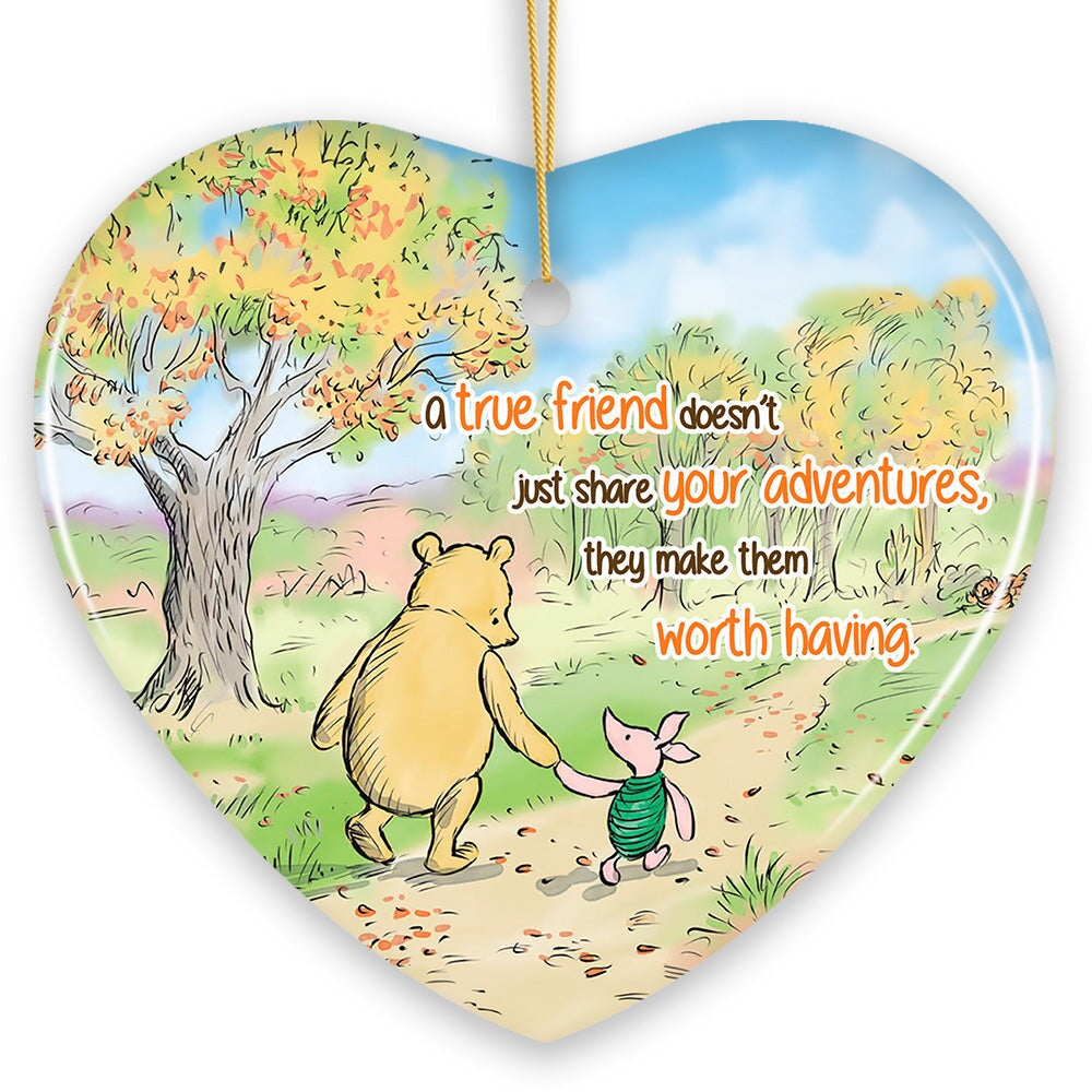 A True Friend Makes Adventures Worthwhile Ornament, Pooh Bear's Heartwarming Quote Christmas Keepsake