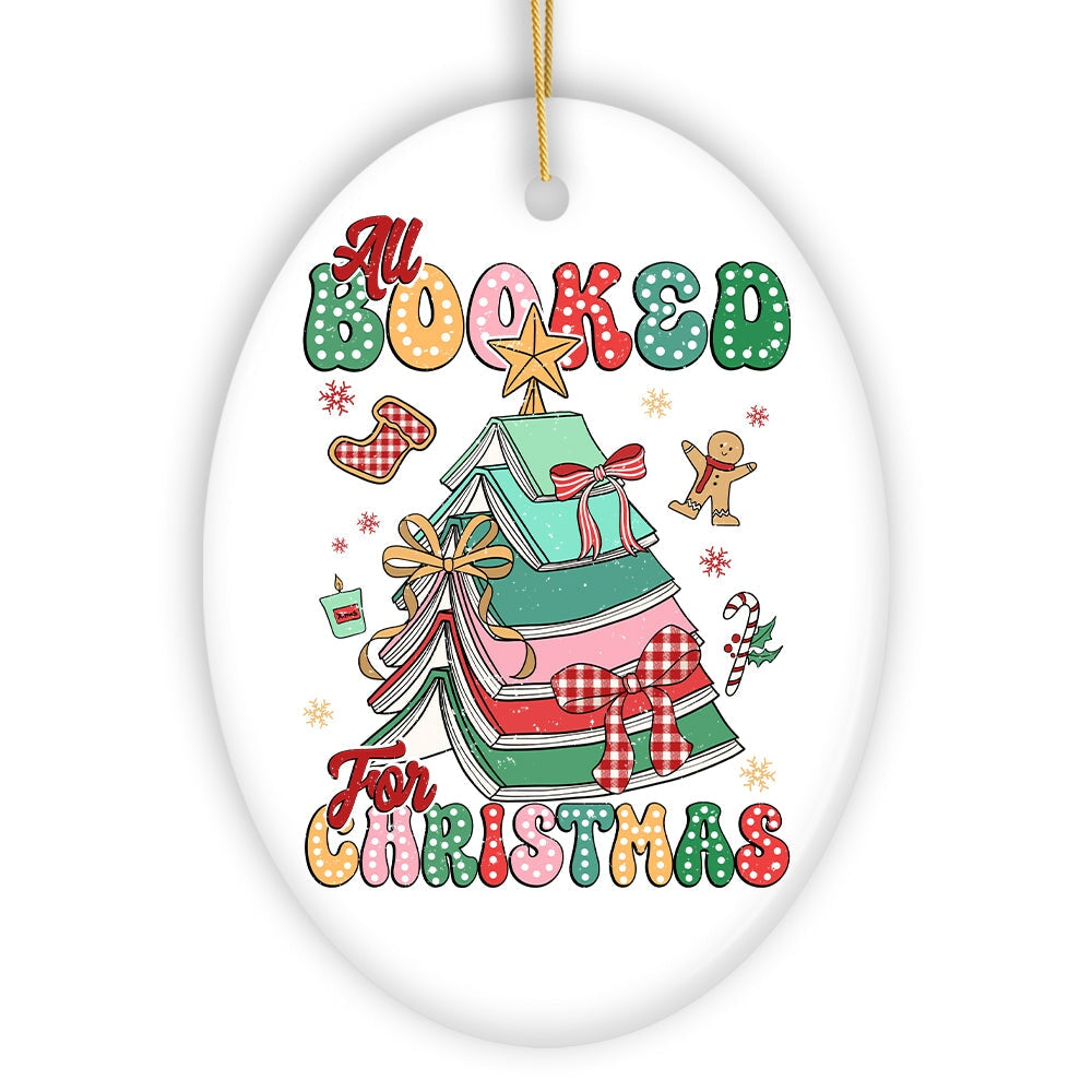 All Booked for Christmas Ornament, Playful Holiday Decor and Gift for Book Lovers