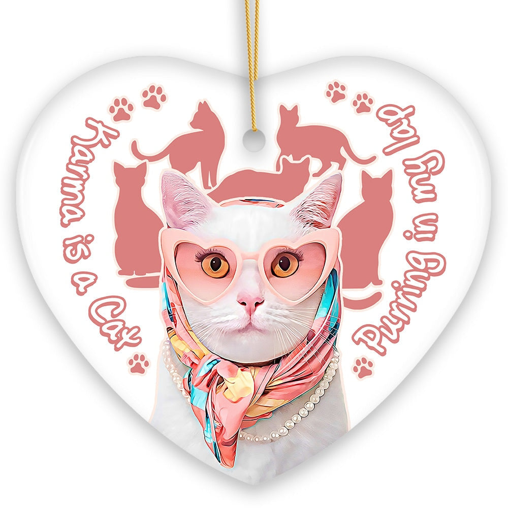 Karma is a Cat Funny Ornament, Christmas Gift for Cat Lovers