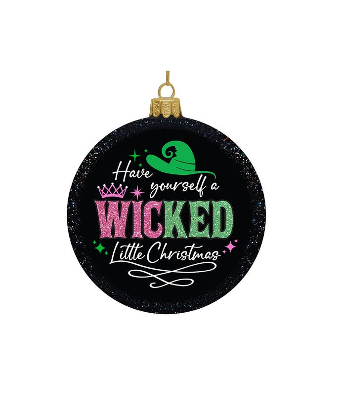 Have Yourself A Wicked Little Christmas -  Glass Disc Ornament