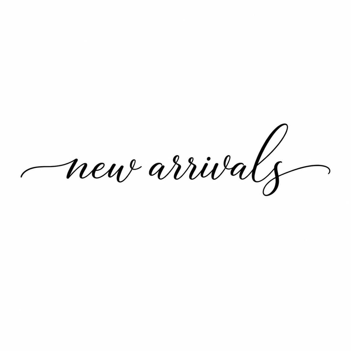 New Arrivals