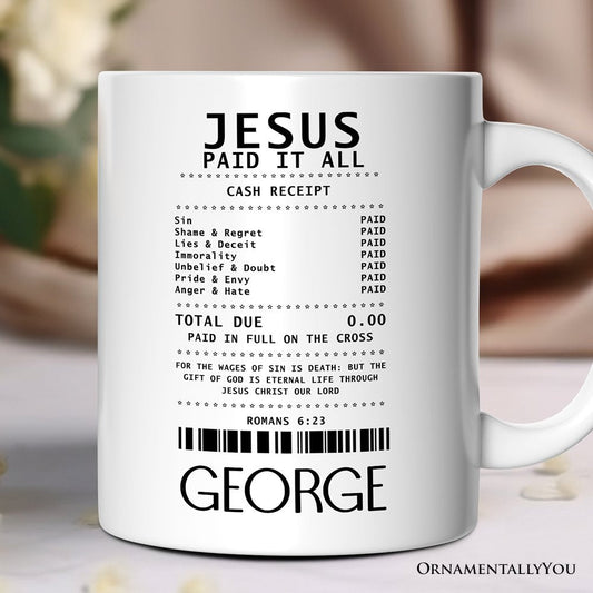 Jesus Paid It All Cash Receipt Personalized Mug, Christian Gift with Custom Name