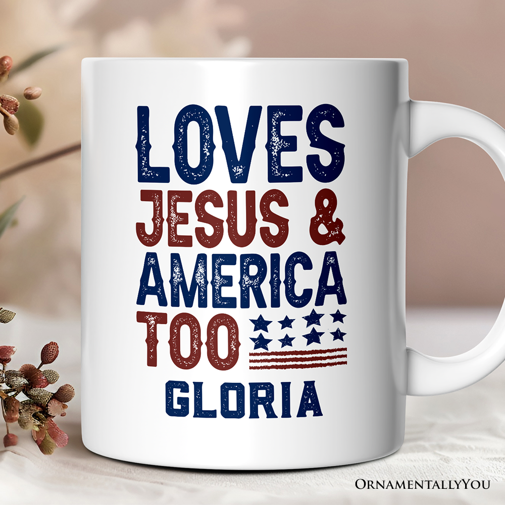 Loves Jesus and America Too Personalized Mug, Patriotic Gift for Proud Americans with Custom Name