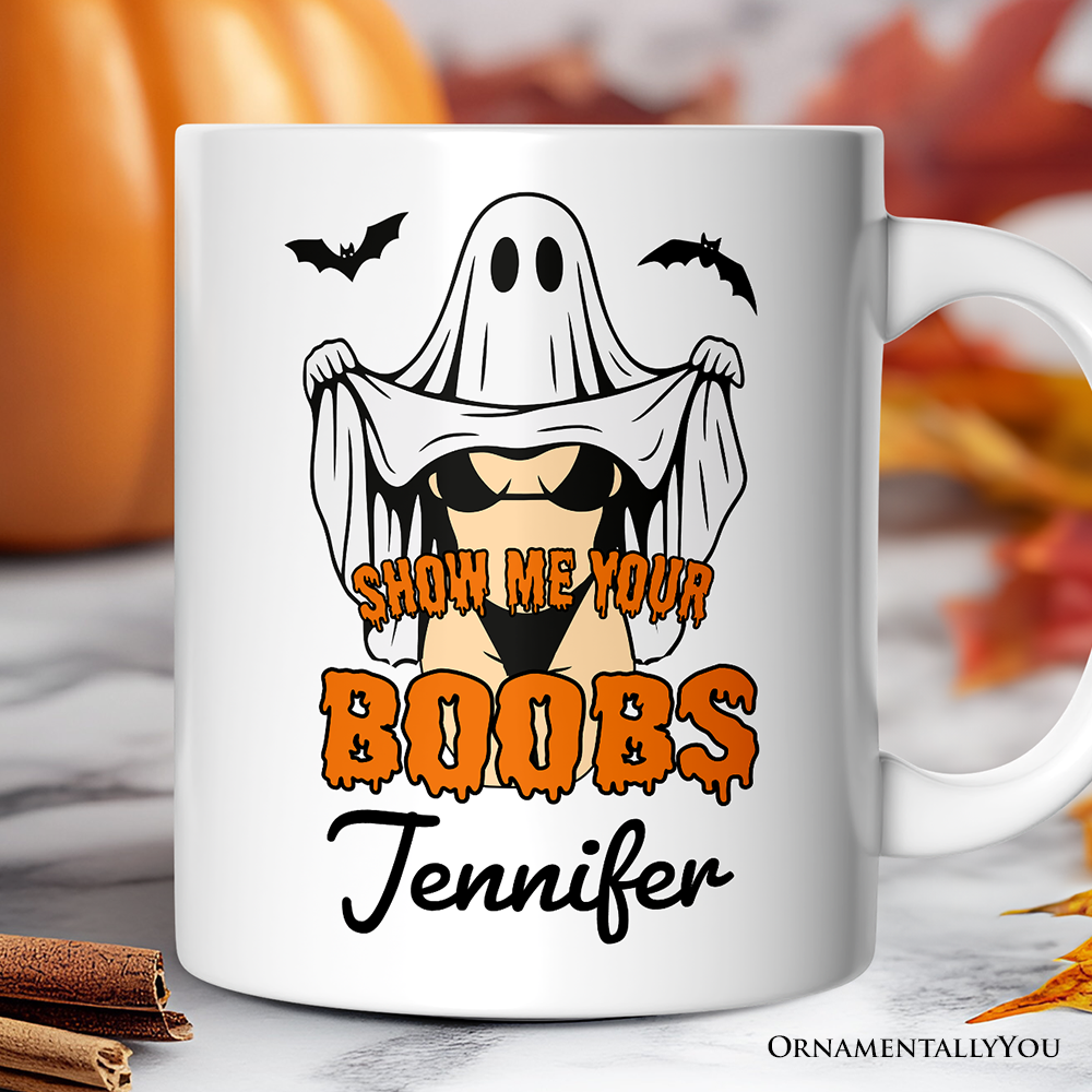 Show Me Your Boobs Halloween Personalized Mug, Funny Naughty Pun Ghost Gift with Custom Name
