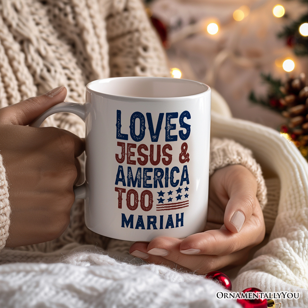 Loves Jesus and America Too Personalized Mug, Patriotic Gift for Proud Americans with Custom Name