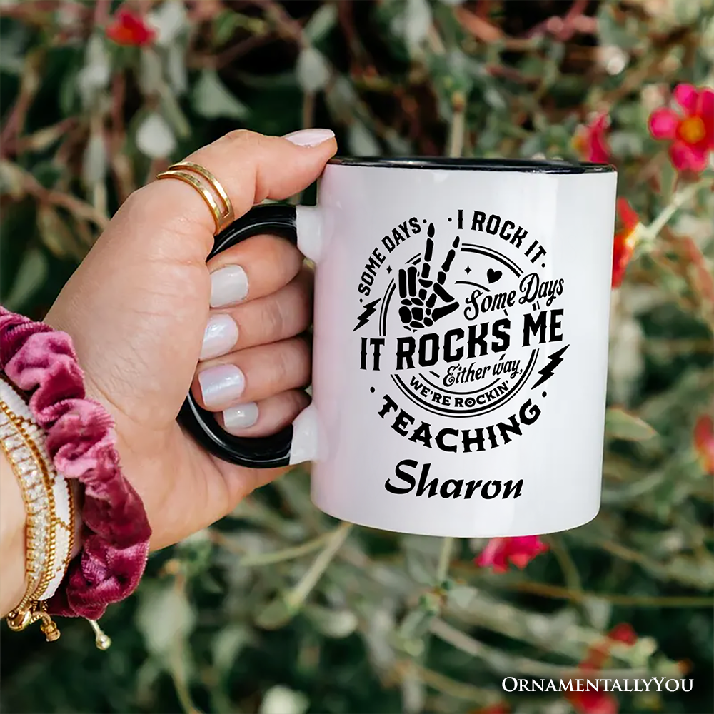 Some Days I Rock It Some Days It Rocks Me Personalized Mug, Funny Teacher Gift with Custom Name