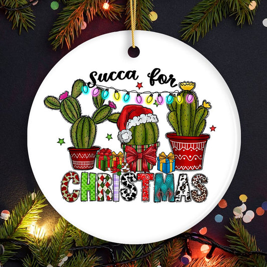Cute Succulent Plant Themed Funny Ornament, Succa for Christmas, Cactus Garden Theme
