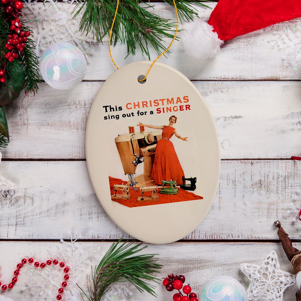 Funny Vintage Sewing Quote Ornament, This Christmas Sing Out for a Singer Classic Advertisement