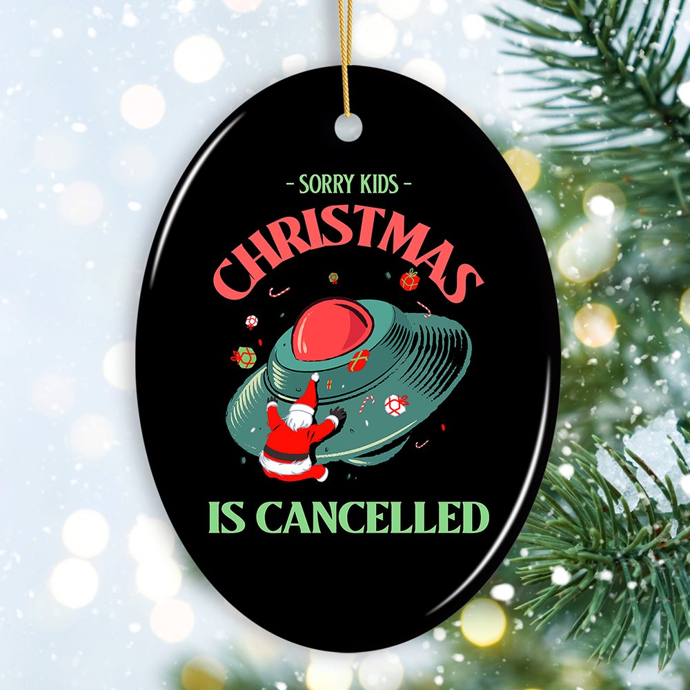 Sorry Kids, Christmas is Cancelled Crashing Alien UFO Ornament