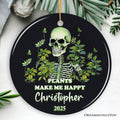 Plants Make Me Happy Skeleton Personalized Ornament, Funny Christmas Gift