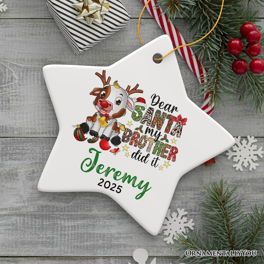 Dear Santa my Brother Did it Cheeky Cute Personalized Christmas Ornament, Young Animal Calf Siblings Quote