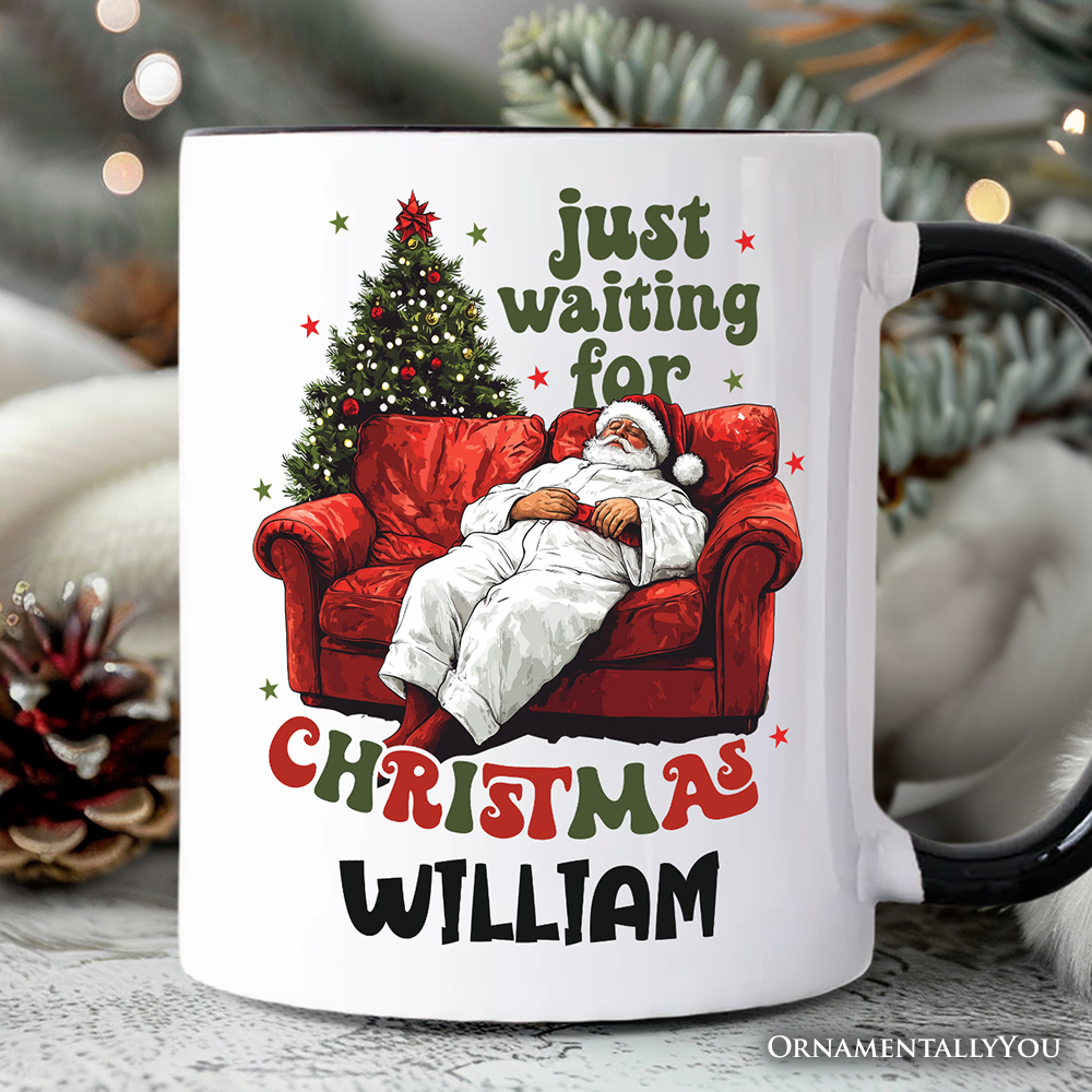 Funny Fat Santa Couch Personalized Mug, Just Waiting for Christmas Gift with Custom Name