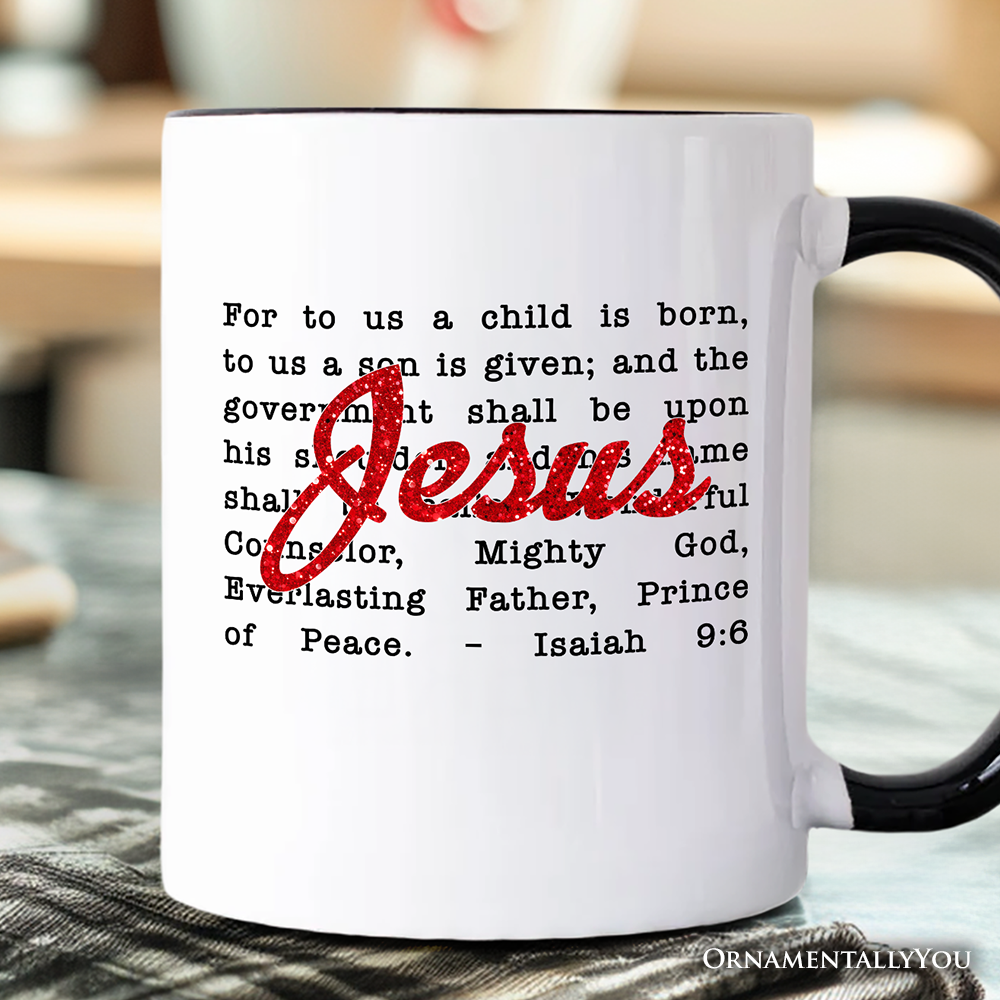 Jesus Christmas Bible Verse Mug, Isaiah 9:6 Gift for Faithful Believers