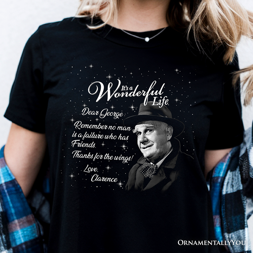 Clarence the Angel Dear George Quote Christmas T-Shirt, Wonderful Life Gift Tee
