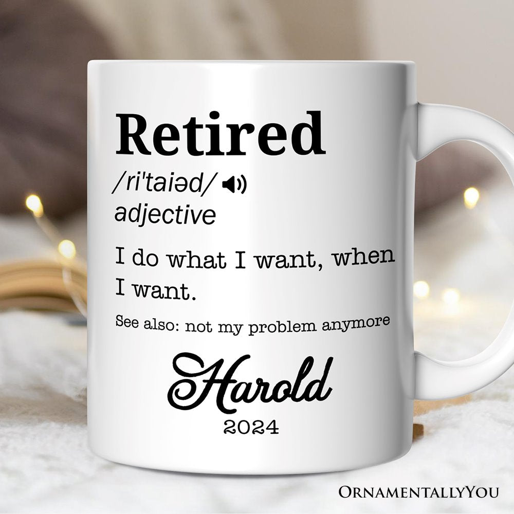 Custom Name Definition of Retired Gift, Funny Personalized Mug for Retiree