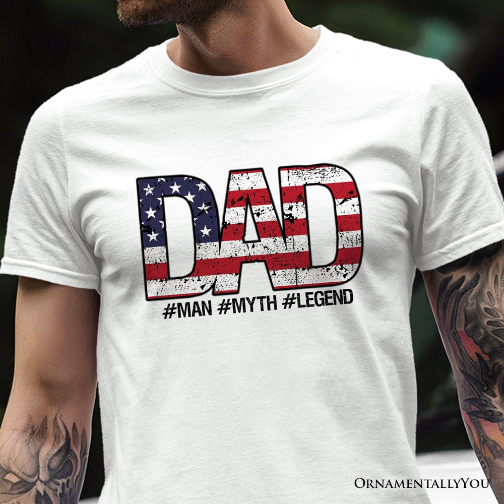Dad Man Myth Legend T-Shirt, White Patriotic Fathers Tee