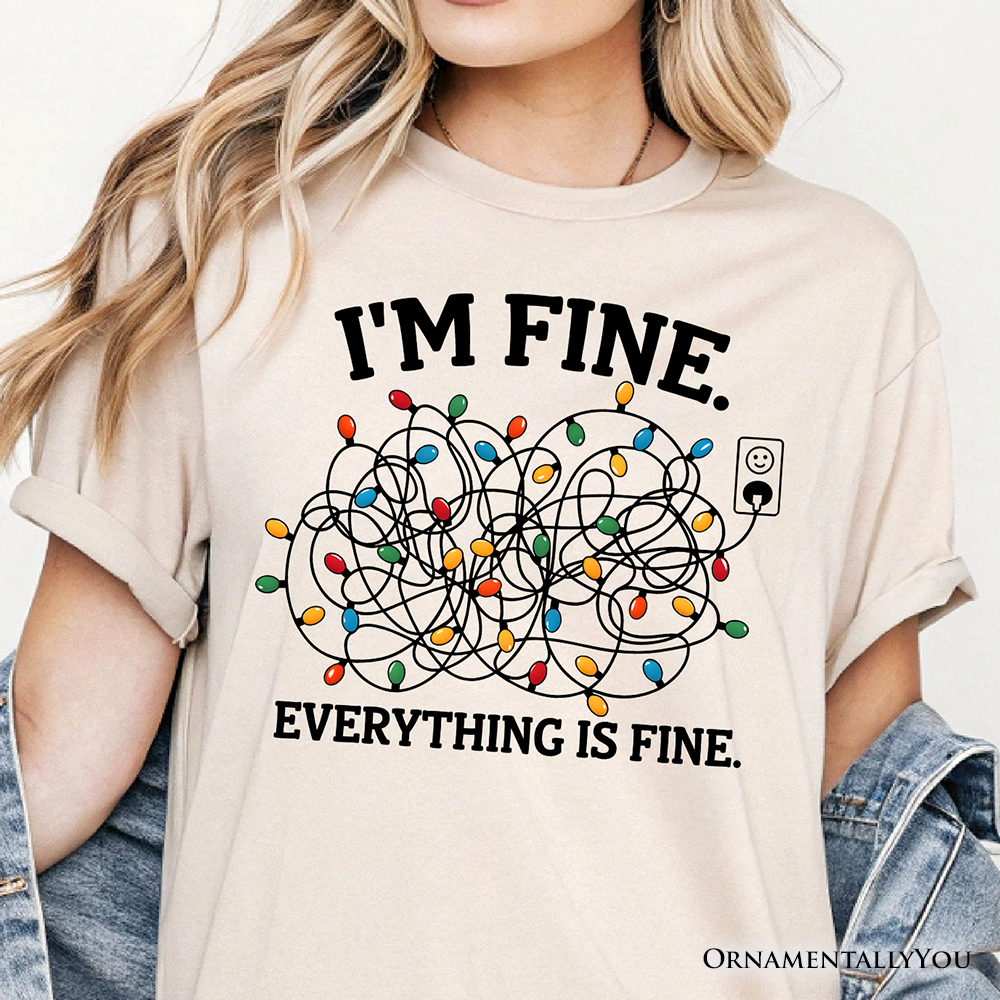 I’m Fine Christmas Lights T‑Shirt, Funny Holiday Humor Tee for Stressed Festive People