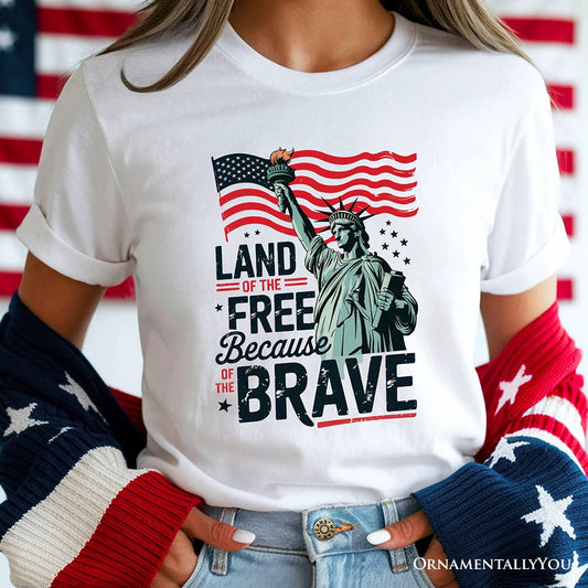 Land of the Free Because of the Brave T-Shirt, 4th of July Statue of Liberty Tee