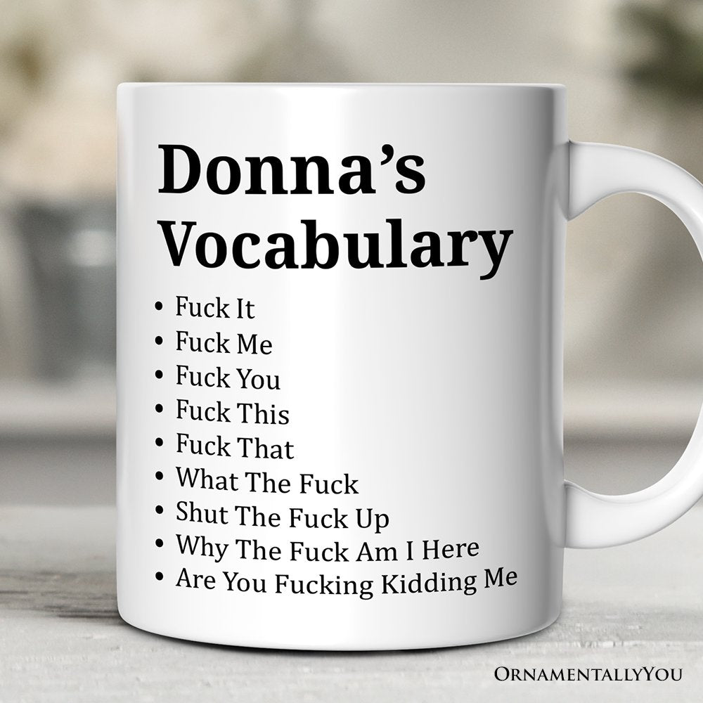 My Vocabulary Personalized Mug, Sarcastic Verbally Unfiltered Gift With Custom Name
