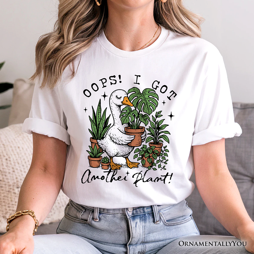 Oops I Got Another Plant Goose T-Shirt, Sarcastic Gardening Humor Tee