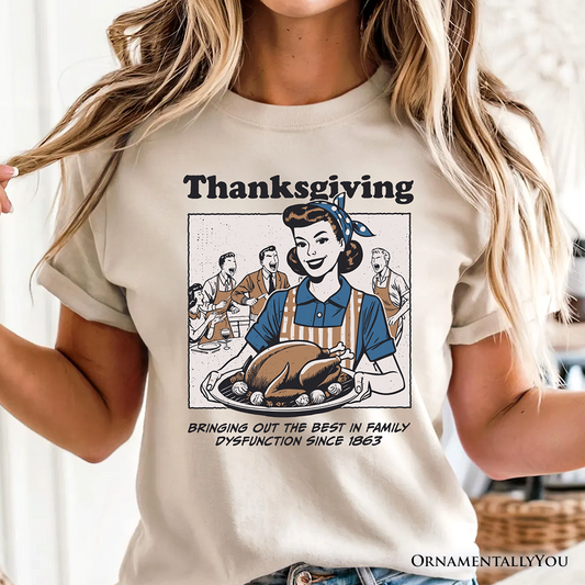 Thanksgiving Family Dysfunction Retro T-Shirt, Funny Holiday Humor Tee for Sarcastic Families