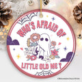 Who's Afraid of Little Old Me Quote Ornament, Cute Trendy Christmas Gift