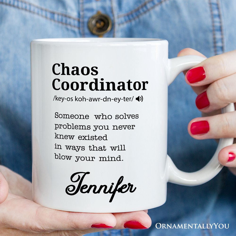Chaos Coordinator Definition Personalized Mug, Funny Gift For Her With Name