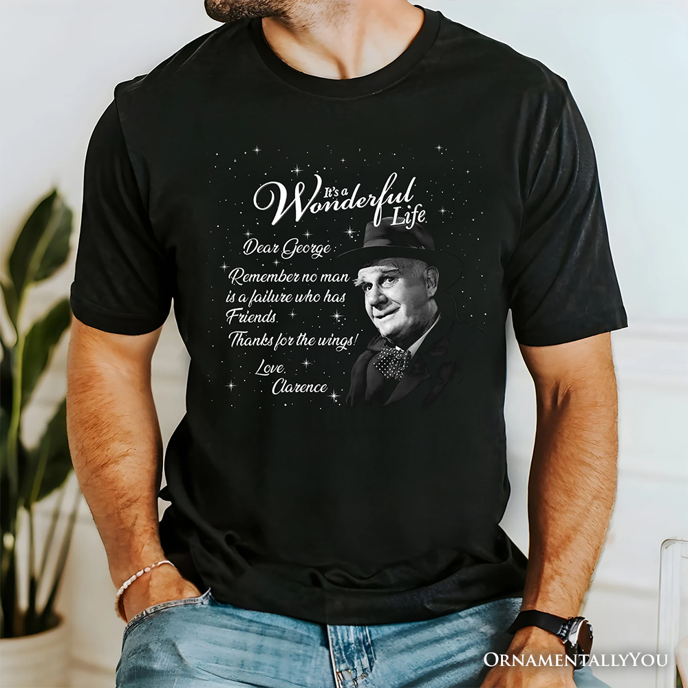 Clarence the Angel Dear George Quote Christmas T-Shirt, Wonderful Life Gift Tee