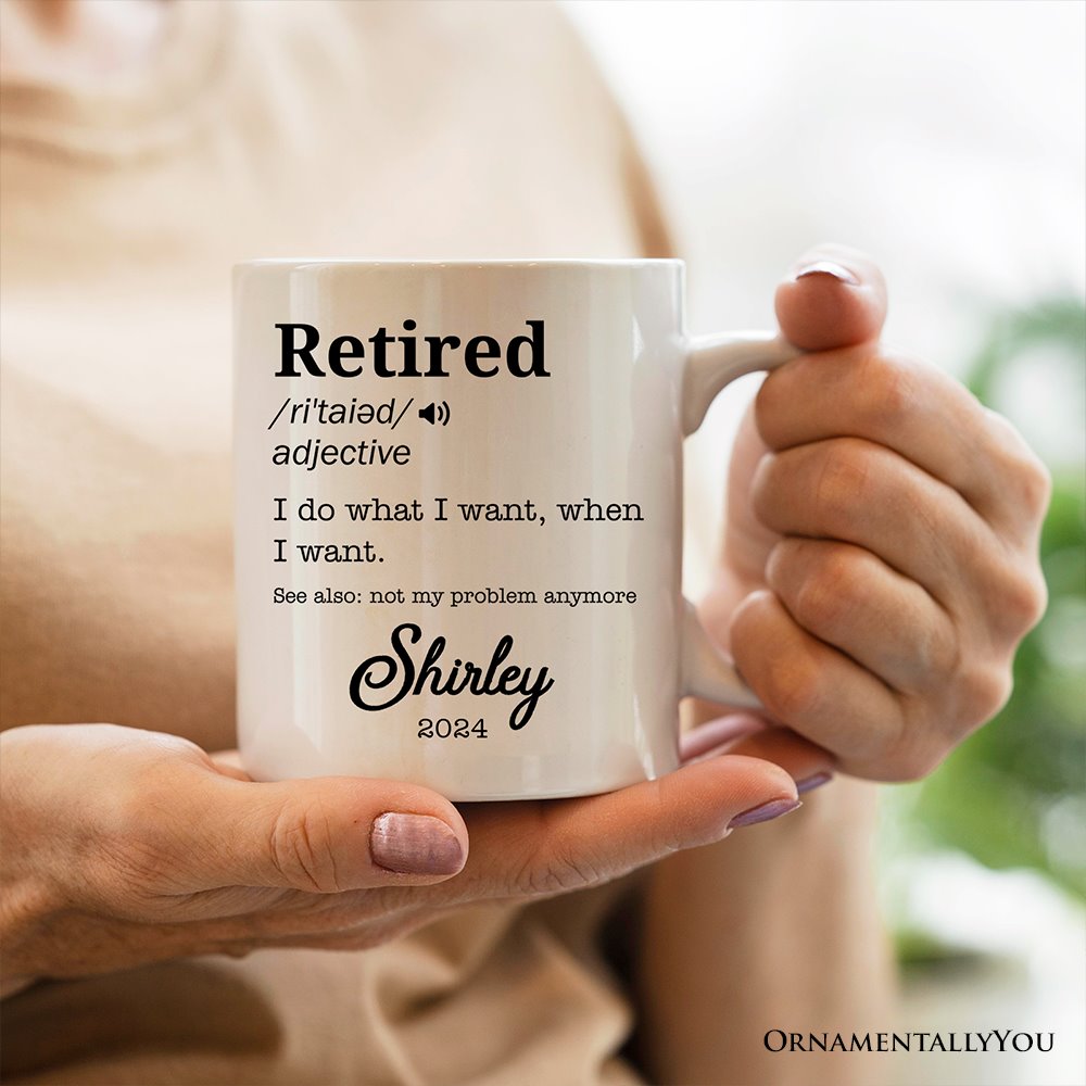 Custom Name Definition of Retired Gift, Funny Personalized Mug for Retiree
