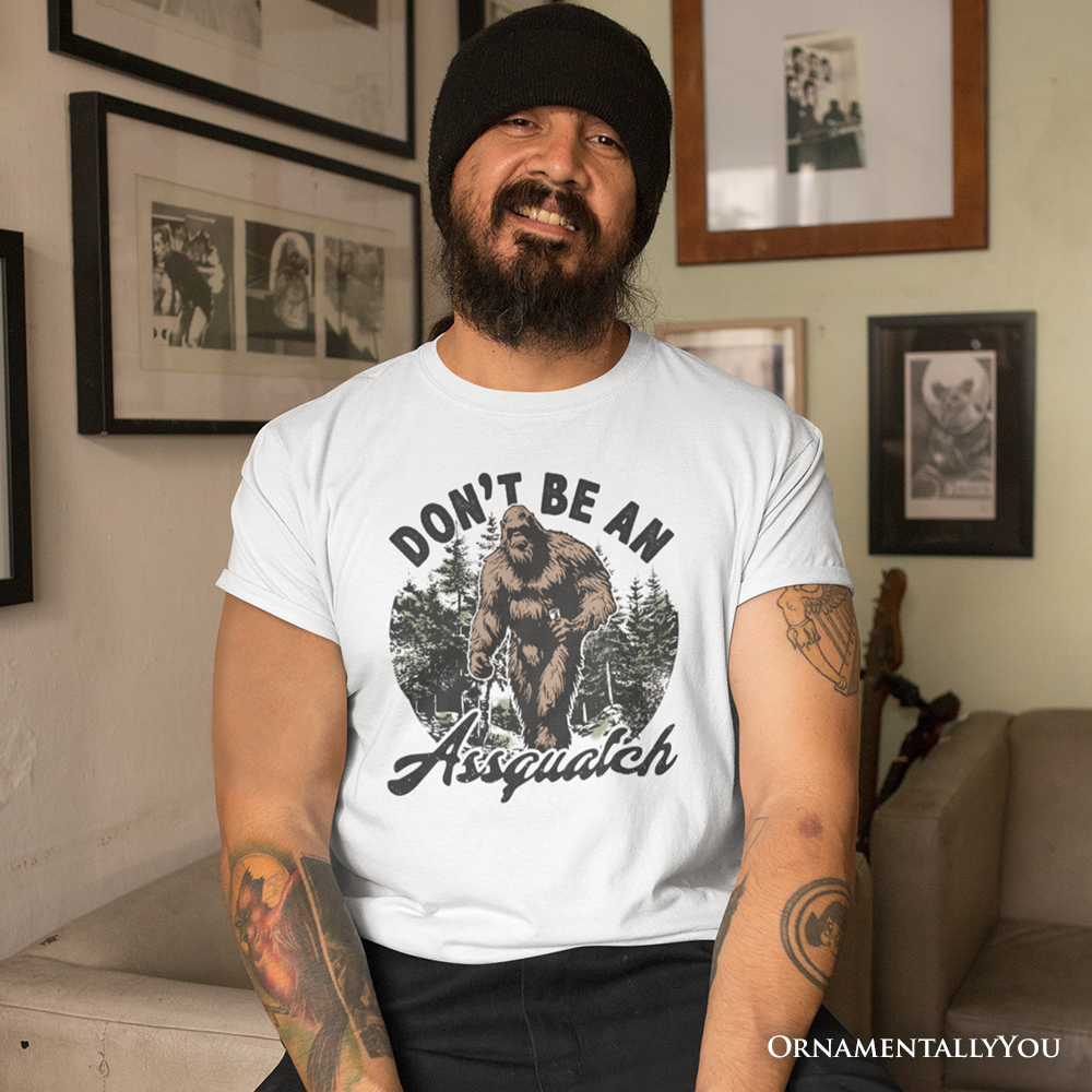 Don't Be a Sasquatch Funny T-Shirt, Retro Bigfoot White and Natural Tee for Outdoor and Camping Dads