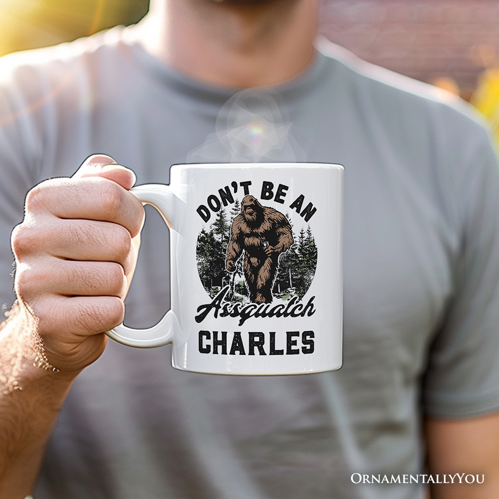 Don't Be a Sasquatch Personalized Mug, Funny Retro Bigfoot Camping Dad Gift With Custom Name