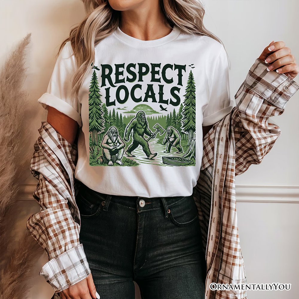 Respect Locals Bigfoot T-Shirt, White Funny Sasquatch Tee for Nature