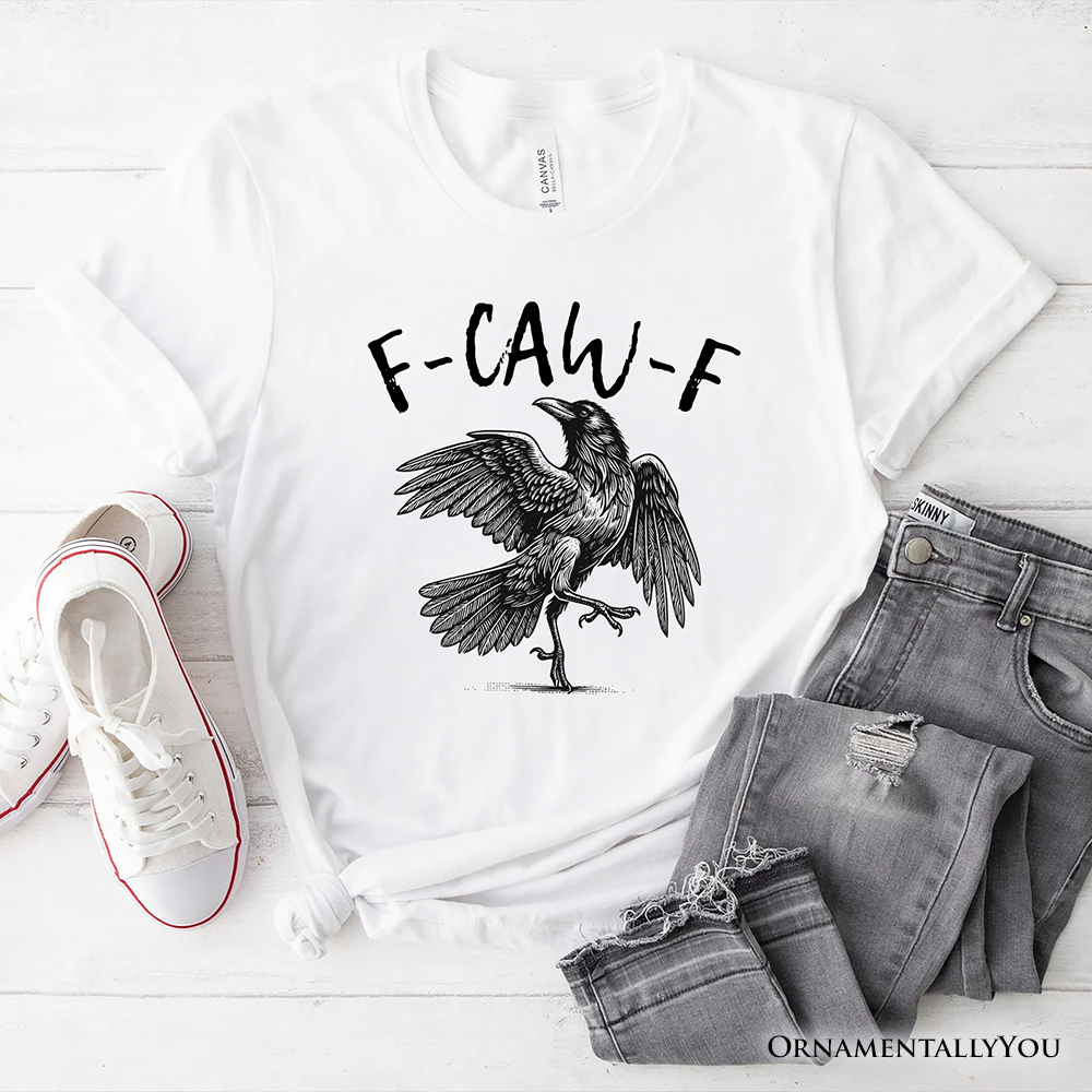 F-CAW-F Gothic Raven T-Shirt, Snarky Halloween Tee for Sassy Goths and Crow Lovers