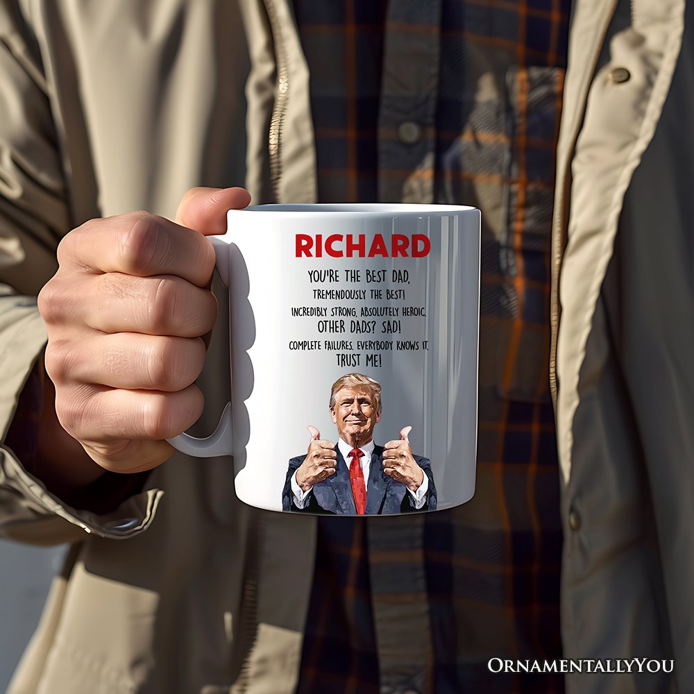 Funny Donald Trump Themed Custom Dad Mug, Father's Day Gift from Son or Daughter