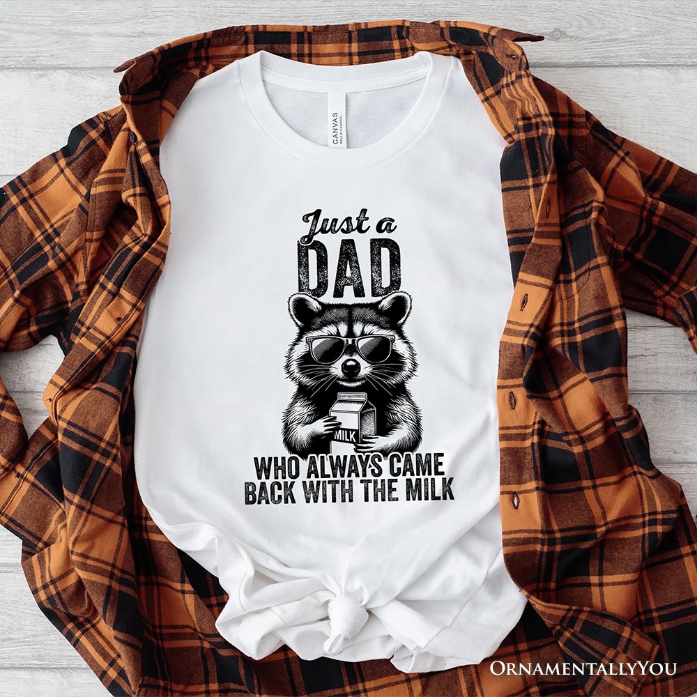 Just a Dad Who Back With Milk Raccoon T-Shirt, White and Natural Funny Tee for Loyal and Cool Fathers