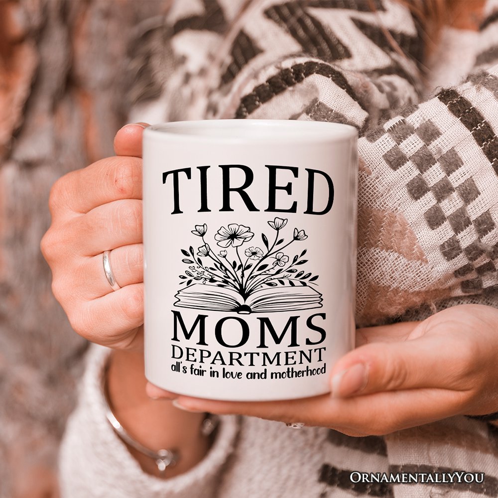 Tired Moms Department Personalized Mug, Relatable Gift For Mom With Custom Name