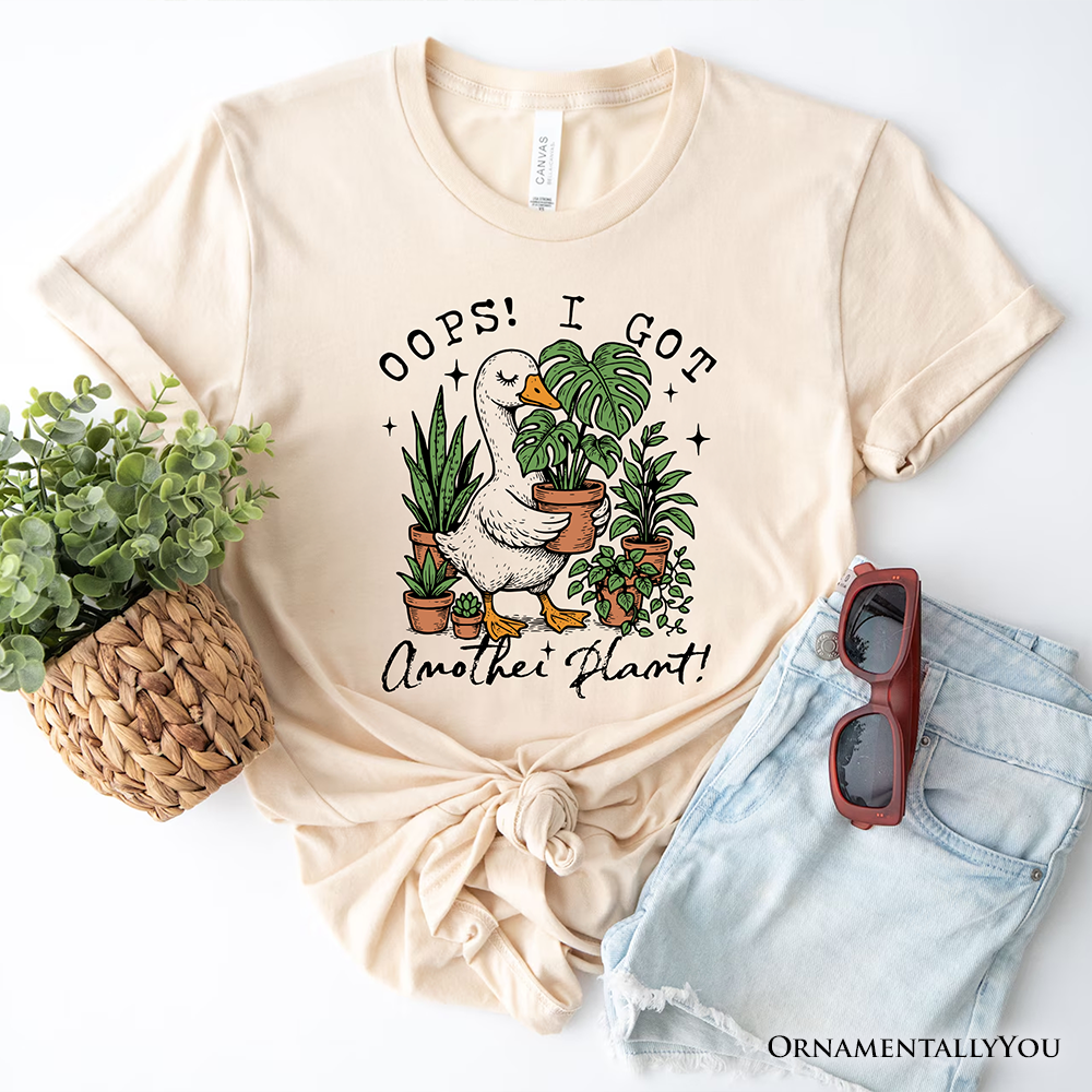 Oops I Got Another Plant Goose T-Shirt, Sarcastic Gardening Humor Tee