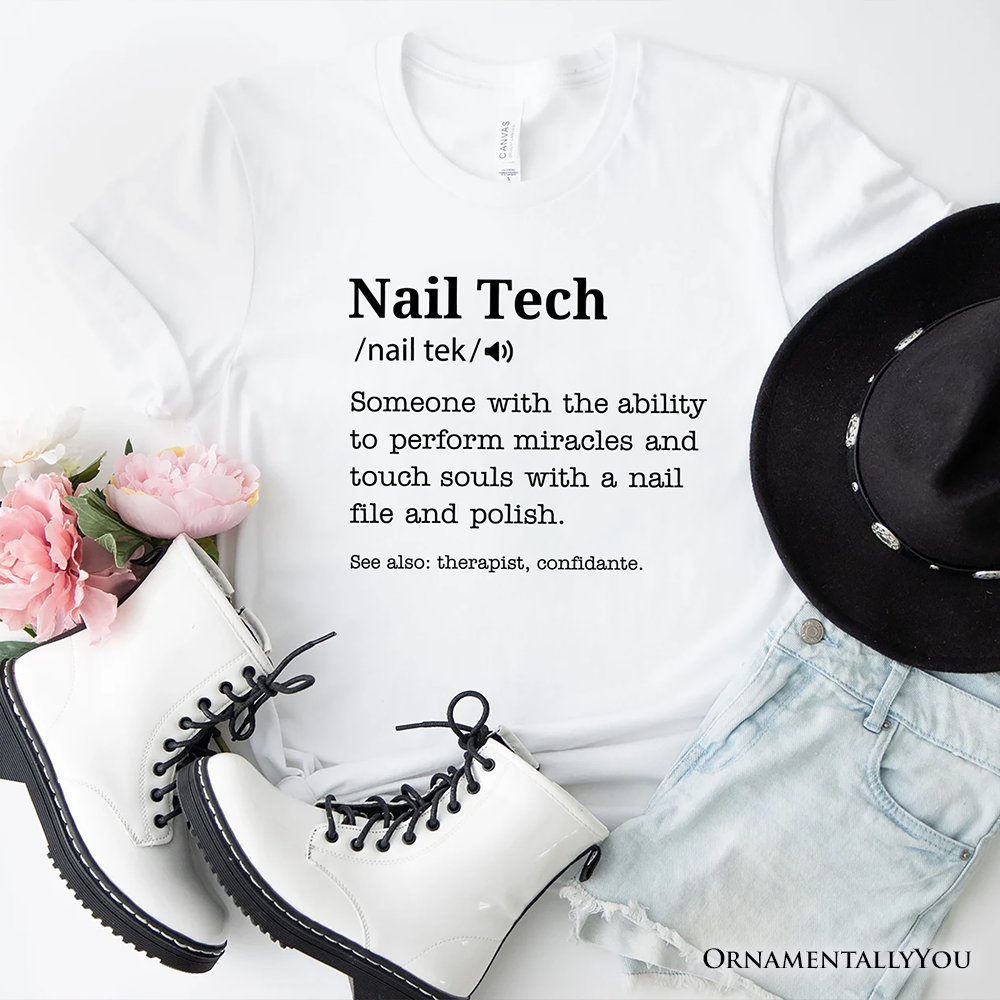 Nail Tech Definition T-Shirt, Funny Tee for Nail Hustler