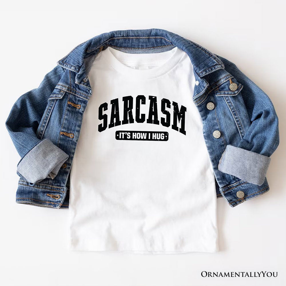 Sarcasm It’s How I Hug T-Shirt, Funny Minimalist Natural, White, Black, and Navy Tee for Bold and Sarcastic Women